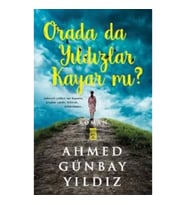 Orada da Yıldızlar Kayar mı?