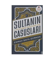 Sultanın Casusları 16. Yüzyılda İstihbarat Emrah Safa Gürkan Kronik Kitap