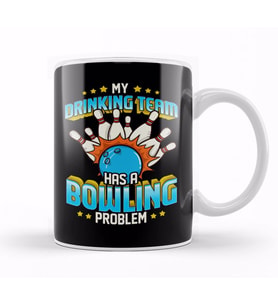 Funny My Drinking Team Has A Bowling Problem Kupa Bardak Porselen