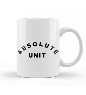 Absolute Unit Meme Absolute Unit Kupa Bardak Porselen