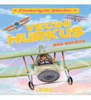 Cumhuriyetin Yıldızları 1 - Vecihi Hürkuş