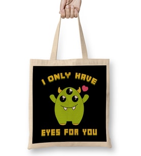 Cute I Only Have Eyes For You Three Eyed Alien Pun Bez Çanta Uzun Saplı