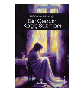 Bir Gencin Kaçış Satırları