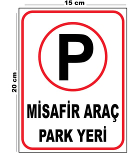 Metal Misafir Araç Park Yeri 15cm x 20cm Uyarı Levhası Yönlendirme Tabelası