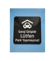 Black White Park Yapmayınız Garaj Giriş Tabelası 15x15 Cm (Siyah)