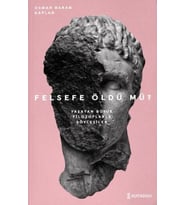 Felsefe Öldü Mü?