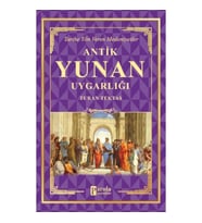 Antik Yunan Uygarlığı - Tarihe Yön Veren Medeniyetler