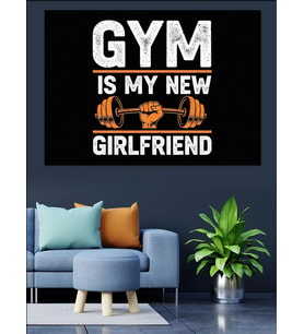 Gym Is My New Girlfriend Yazısı Dekoratif Kanvas - Mdf Ahşap Tablo