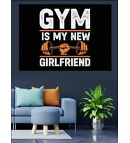 Gym Is My New Girlfriend Yazısı Dekoratif Kanvas - Mdf Ahşap Tablo