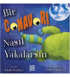 Bir Canavarı Nasıl Yakalarsın