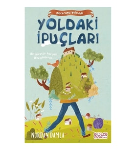 Maceraya Yolculuk- Yoldaki İpuçları