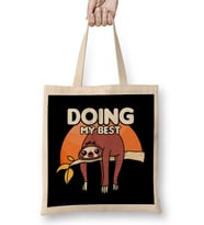Cute & Funny Sloth Doing My Best Slothing Slowly Bez Çanta Uzun Saplı