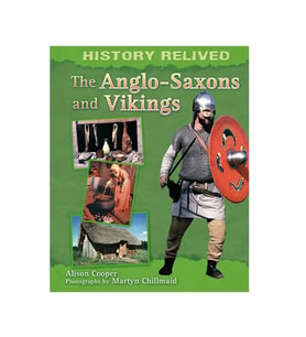History Relived - The Anglo Saxons and Vikings