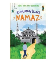 Ruhumun İlacı Namaz