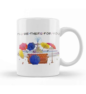 Friends I'll Be There For You Kupa Bardak Porselen