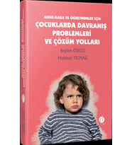 Anne - Baba Ve Öğretmenler İçin Çocuklarda Davranış Problemleri Ve Çözüm Yolları (Krem)
