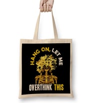 Funny Hang On Let Me Overthink This Thinking Pun Bez Çanta Uzun Saplı