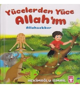Yücelerden Yüce Allah'ım (Ciltli)