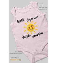 Evet diyorum doğdu güneşim Sıfır Kollu Bebek Zıbını %100 Pamuk