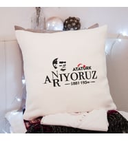 Atatürk ( Anıyoruz - Arıyoruz ) Tasarımlı Yastık