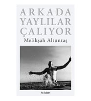 Arkada Yaylılar Çalıyor (Ciltli)