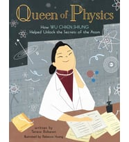 Queen Of Physics: How Wu Chien Shiung Helped Unlock The Secrets Of The Atom: 6 (Krem)