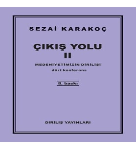 Çıkış Yolu 2 - Medeniyetimizin Dirilişi