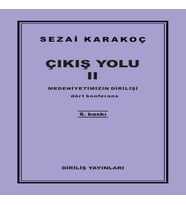 Çıkış Yolu 2 - Medeniyetimizin Dirilişi