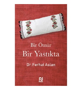 Bir Ömür Bir Yastıkta