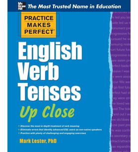 Practice Makes Perfect English Verb Tenses Up Close