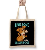Cute & Funny Live, Love, Rescue Dogs Puppy Owners Bez Çanta Uzun Saplı