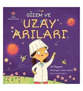 Gizem ve Uzay Arıları Sol Regwan TÜBİTAK Popüler Bilim Yayınları