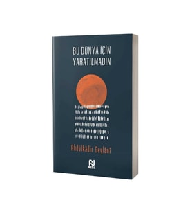 Bu Dünya İçin Yaratılmadın