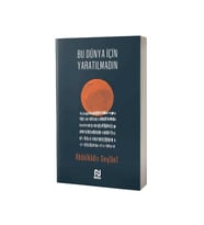 Bu Dünya İçin Yaratılmadın