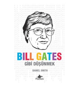 Bill Gates Gibi Düşünmek