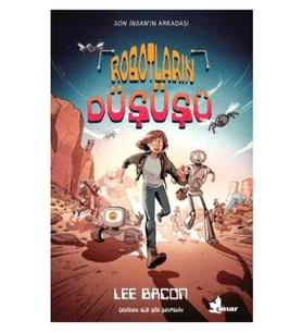 Çınar - Robotların Düşüşü -Çizgi Roman Lee Bacon