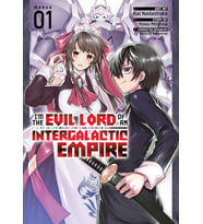 I'M The Evil Lord Of An Intergalactic Empire! (Manga) Vol. 1