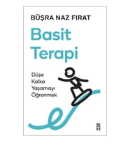 Basit Terapi Düşe Kalka Yaşamayı Öğrenmek