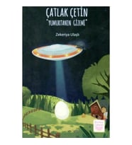 Çatlak Çetin - Yumurtanın Gizemi