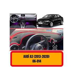 Audi A3 2013 - 2020 Ön Gögüs / Panel / Torpido Korumasi / Kilifi / Halisi / Koruyucu / Örtüsü