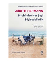 Birbirimize Her Şeyi Söyleyebilirdik