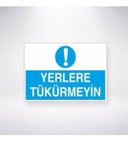 Yerlere Tükürmeyin 21x28 Arkası Yapışkanlı Levha