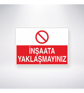 İnşaata Yaklaşmayınız