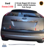 FORD FOCUS 2 HB  KROM BAGAJ ALT ÇITASI 2005-2008 P.Çelik