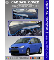 FORD C-MAX UZUN KAPAKLI (2003-2010) Torpido Örtüsü Araca Özel Tam Uyum Kaymaz Kolay Montaj