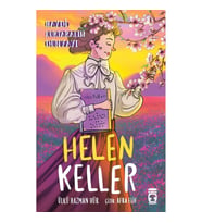 Helen Keller - Haydi Kurtaralım Dünyayı 4