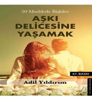 50 Maddede İlişkiler Aşkı Delicesine Yaşamak