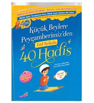 KÜÇÜK BEYLERE PEYGAMBERİMİZDEN GÜL KOKULU 40 HADİS - CEP BOY