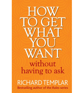 How To Get What You Want Without Having To Ask