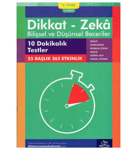 Bilişsel ve Düşünsel Beceriler 10 Dakikalık Testler 9 ve 10 Yaş Dikkat ve Zeka Akademisi